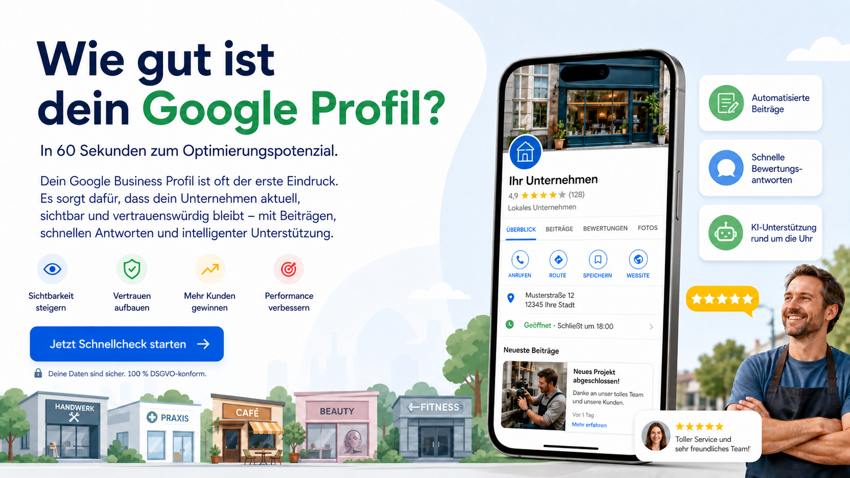 Wie gut ist dein Google Profil? In 60 Sekunden zum Optimierungspotenzial. Hero-Visual mit Smartphone-Vorschau eines Google Business Profils, Vorteilen und Bewertungselementen.